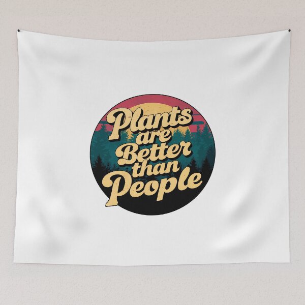 Item preview, Plants are better than people designed and sold by Dan-Creates.