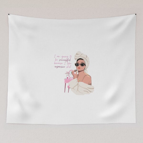 Item preview, I am Going to Be Successful Because I Like Expensive Sh*t | Glam Girl Design designed and sold by GirlyPop02.