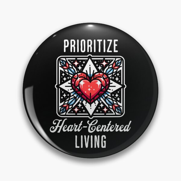 Item preview, Prioritize Heart-Centered Living designed and sold by Betsytiptoe.