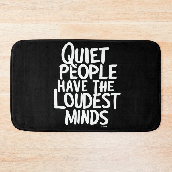 Item preview, Quiet People Have The Loudest Minds designed and sold by yrniino.