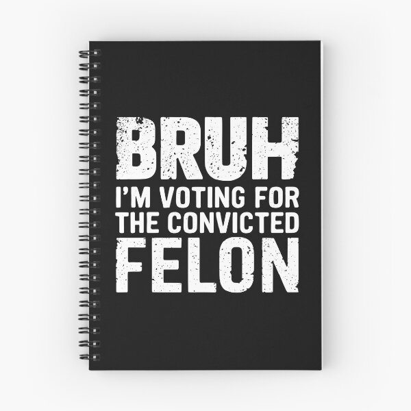 Item preview, BRUH ,I'M VOTING FOR THE CONVICTED FELON designed and sold by debeteez.