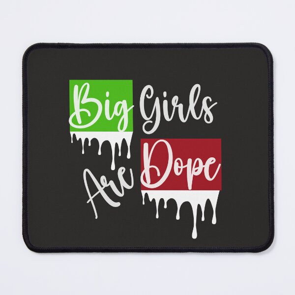 Item preview, Big Girls Are Dope T-shirts designed and sold by Shevonda Thomas.