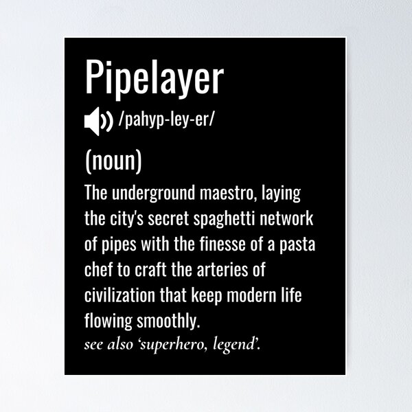 Item preview, Pipe layer definition designed and sold by sydney-syder.