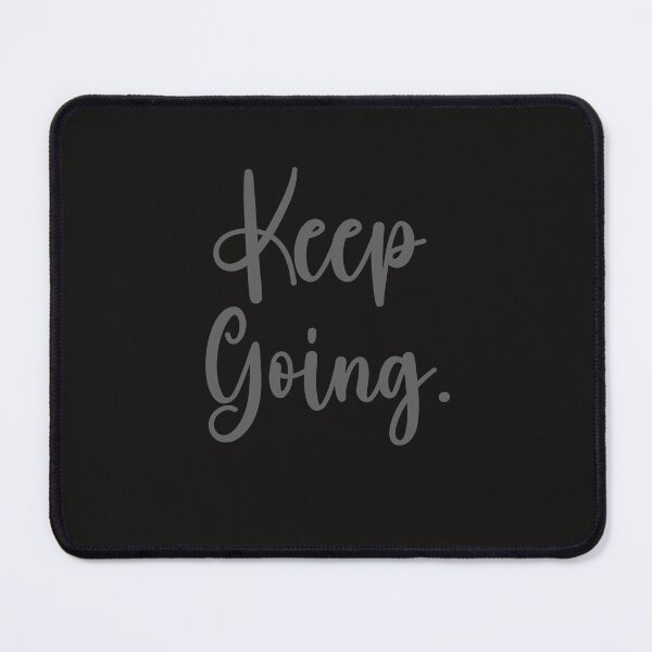 Item preview, Keep Going T-shirts designed and sold by Shevonda Thomas.
