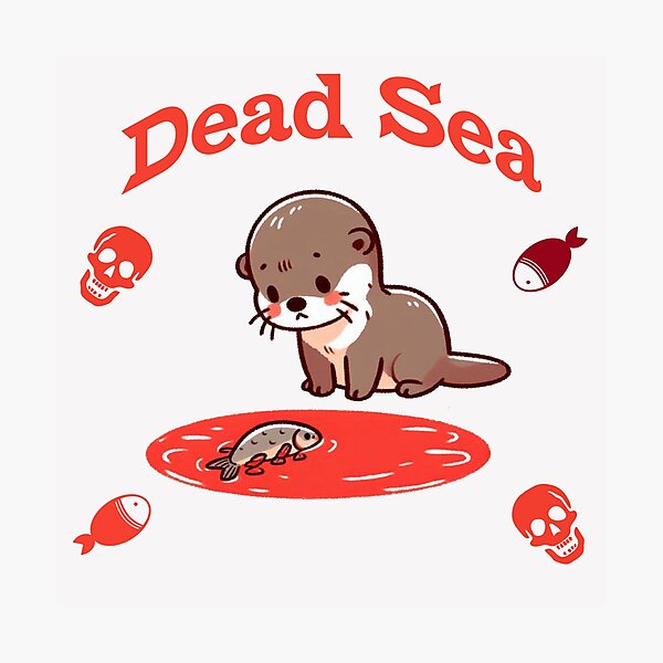 Item preview, dead sea Otter designed and sold by LemuellTrends.