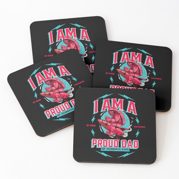Item preview, I Am A Proud DAD Of Dumbass kids designed and sold by HardCorps.