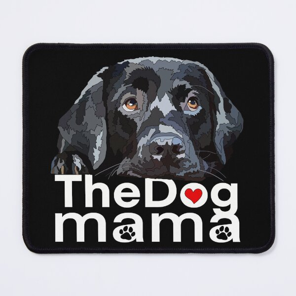 Item preview, The Dog Mama Black Labrador designed and sold by Just-Arts-4U.
