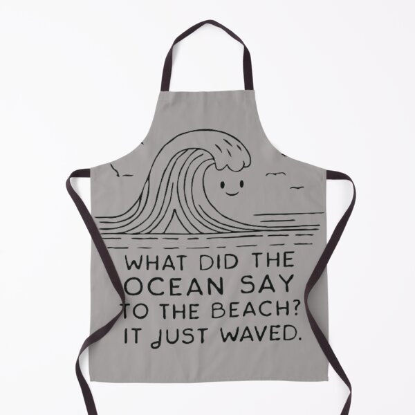 Item preview, What did the Ocean say to the Beach? It just Waved-Dad Jokes T-shirt Design designed and sold by Collision19.