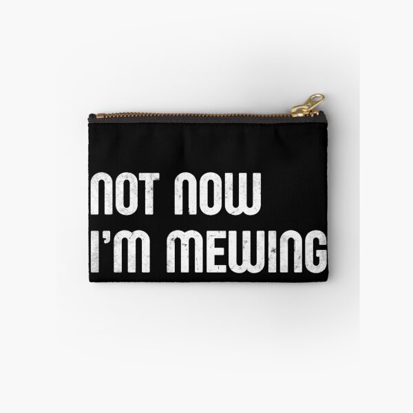 Item preview, Distress Not Now I'm Mewing Not Meowing Funny Sarcastic Quote Apparel designed and sold by MorningTeeNmore.
