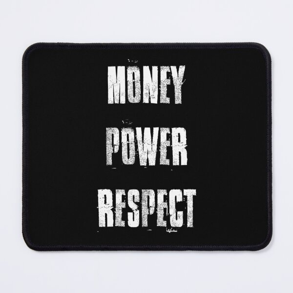 Item preview, Money Power Respect designed and sold by The-DigArtisT.