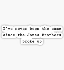 JONAS BROTHERS BREAK UP Sticker
