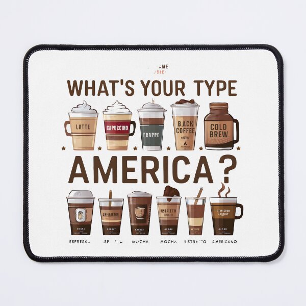 Item preview, What's your type America - Coffee lovers designed and sold by AldeaPod.