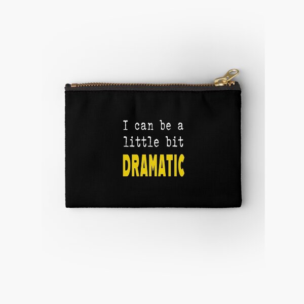 Item preview, a little bit dramatic designed and sold by Go Easy Apparel.