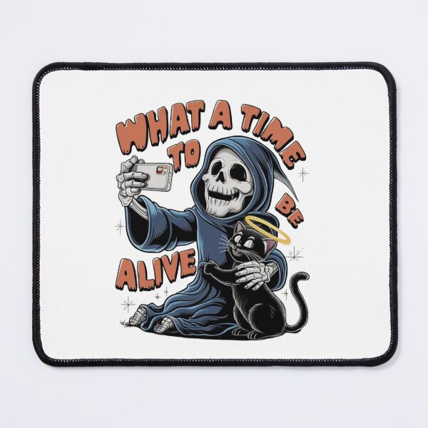 Item preview, "What a time to be alive" Design - Cute, Funny, and Spooky T-shirt #2 designed and sold by Kinyah88.