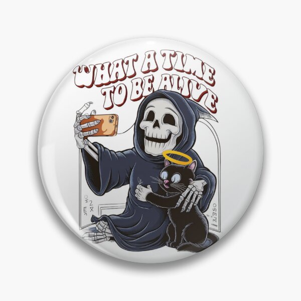 Item preview, "What a time to be alive" Design - Cute, Funny, and Spooky T-shirt #3 designed and sold by Kinyah88.