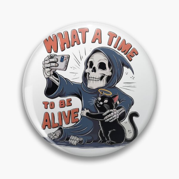 Item preview, "What a time to be alive" Design - Cute, Funny, and Spooky T-shirt #5 designed and sold by Kinyah88.