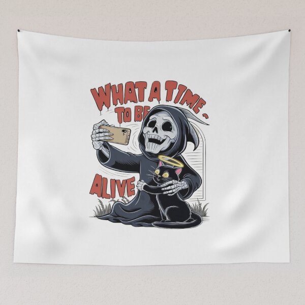 Item preview, "What a time to be alive" Design - Cute, Funny, and Spooky T-shirt #6 designed and sold by Kinyah88.