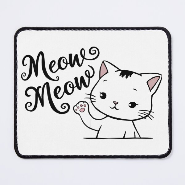 Item preview, Meow Meow designed and sold by PaintedPixels01.