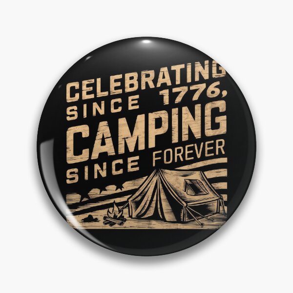 Item preview, Celebrating Since 1776, Camping Since Forever designed and sold by decorwonders.