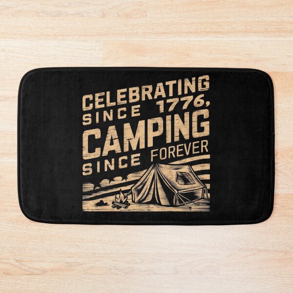 Item preview, Celebrating Since 1776, Camping Since Forever designed and sold by decorwonders.