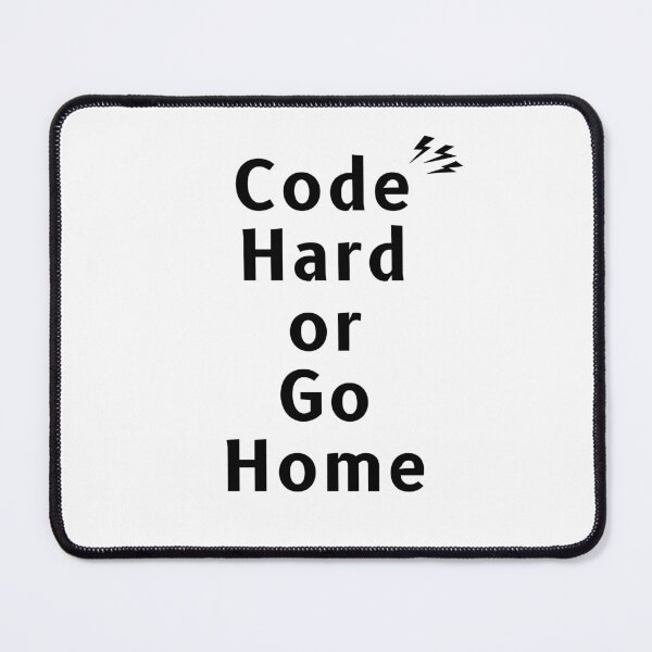Item preview, Code Hard or Go Home designed and sold by Redstrawberry13.