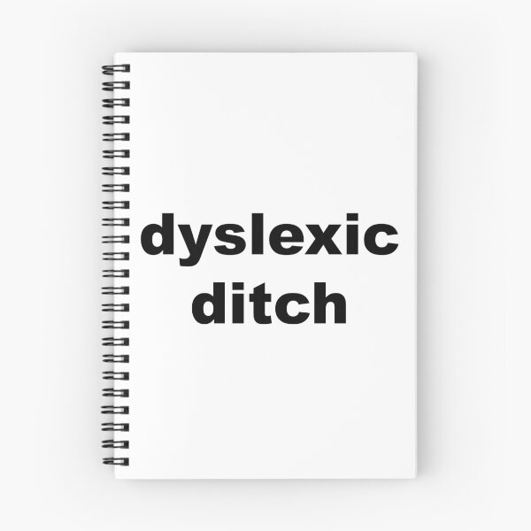 Item preview, DYSLEXIC DITCH, original text artwork designed and sold by Dinahspace.