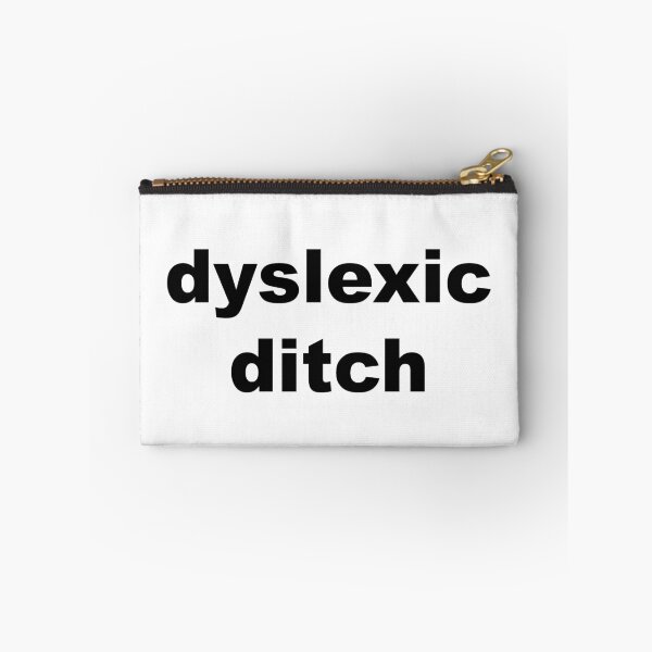 Item preview, DYSLEXIC DITCH, original text artwork designed and sold by Dinahspace.