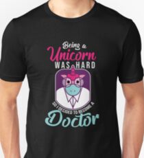I Decided To Become A Doctor Unisex T-Shirt