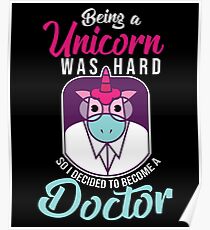 I Decided To Become A Doctor Poster