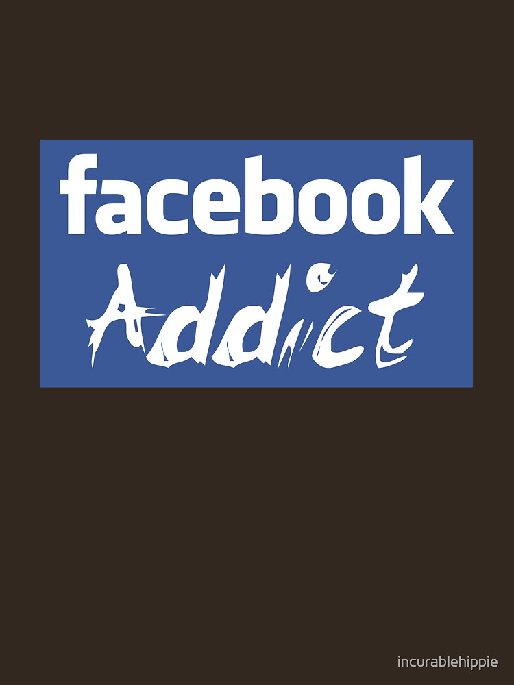 Facebook Addict by incurablehippie