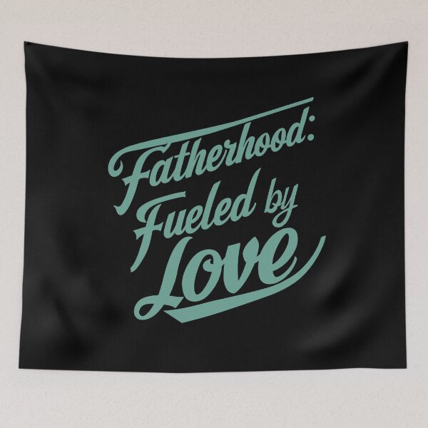 Item preview, Fatherhood: Fueled by Love designed and sold by CALIMASHIRTS.