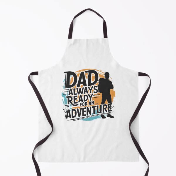 Item preview, Dad: Always Ready for an Adventure designed and sold by CALIMASHIRTS.