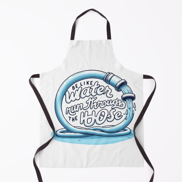 Item preview, Be Like Water - Run Through the Hose designed and sold by InklingIris.