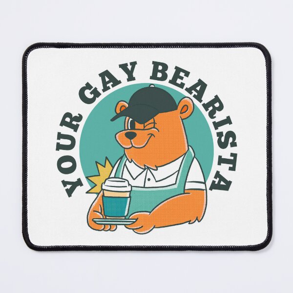 Item preview, Gay Barista Lesbian Barista - Gay Bearista - Puns designed and sold by LP.