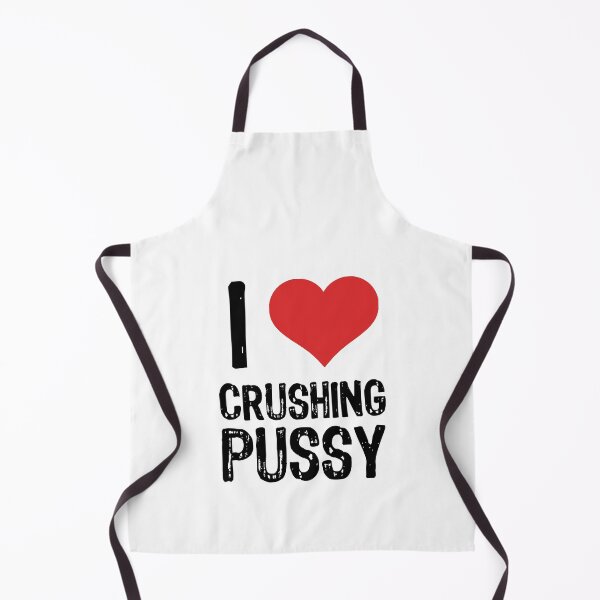 Item preview, I Love Crushing Pussy designed and sold by The "I Love Everything" Shop.