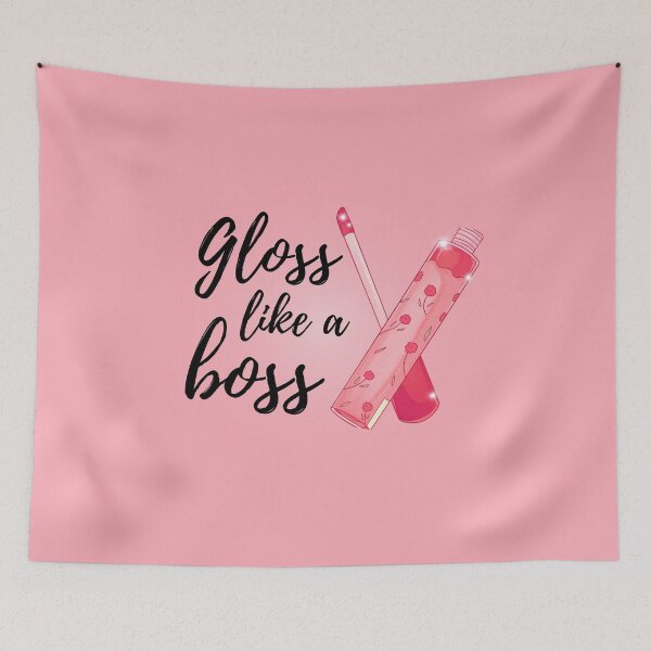 Item preview, Gloss like a boss designed and sold by Spirit and Style.