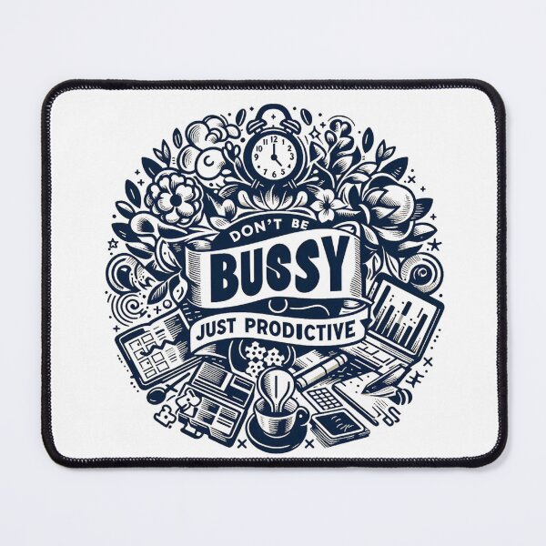 Item preview, Don't be busy just be productive designed and sold by Anupios.