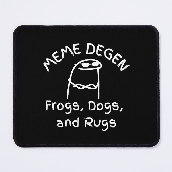 Item preview, MEME DEGEN - Frogs, Dogs, and Rugs | Funny Crypto Humor designed and sold by Mobius Spot Collective.