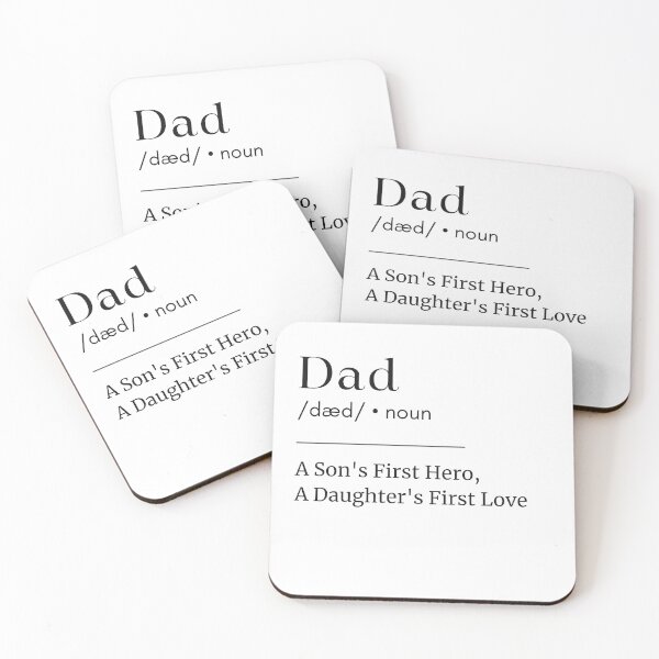 Item preview, Dad, "Dad: A son's first hero, a daughter's first love." designed and sold by Dantin.
