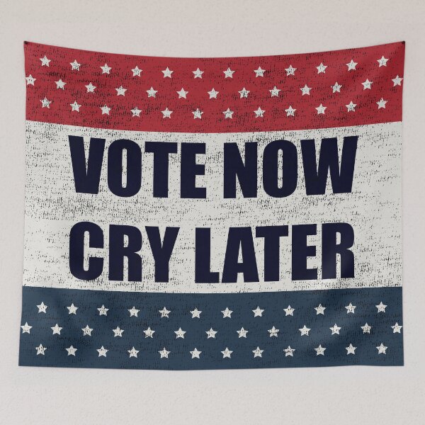 Item preview, Vote Now, Cry Later designed and sold by xeenomania.
