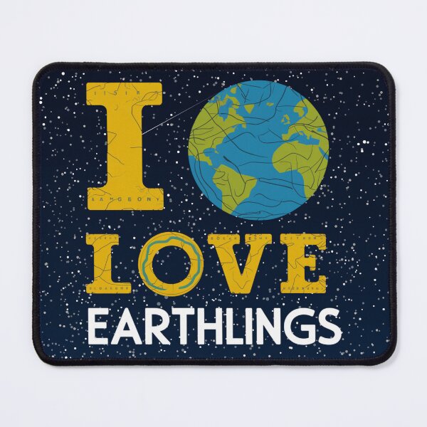 Item preview, I Love Earthlings designed and sold by FanaticB.