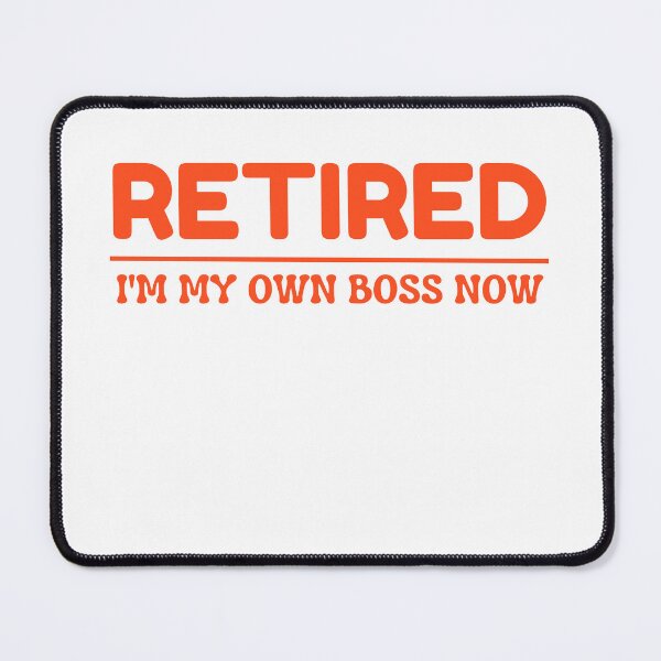 Item preview, retired I'm my own boss now designed and sold by AngelArtss.