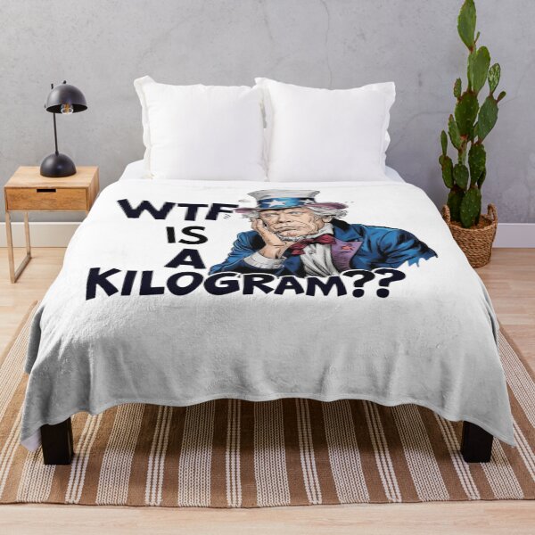 Item preview, WTF Is a Kilogram Funny 4th of July Patriotic American Humor Science Design designed and sold by BunBuntheDog-.