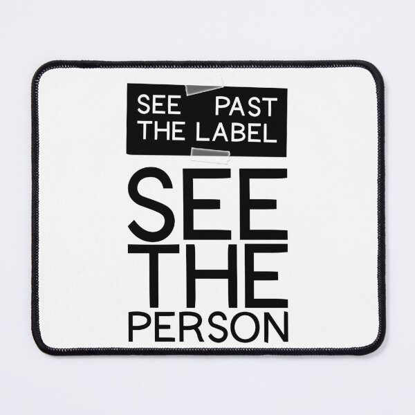 Item preview, See Past The Label - See The Person designed and sold by kyaramerupurin.
