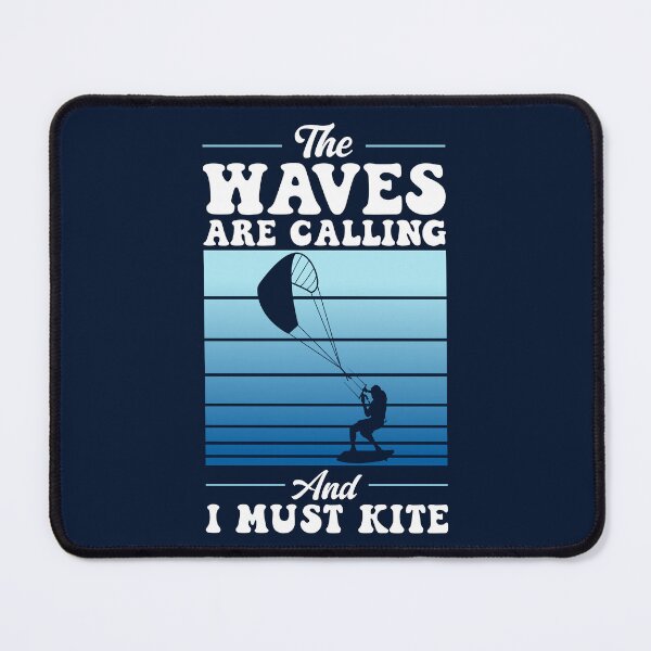 Item preview, The waves are calling and i must kite! designed and sold by T&C Finesse.