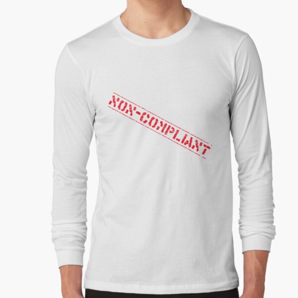 Non-Compliant Long Sleeve T-Shirt