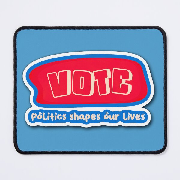 Item preview, vote_Politics shapes our lives designed and sold by jessie848v.
