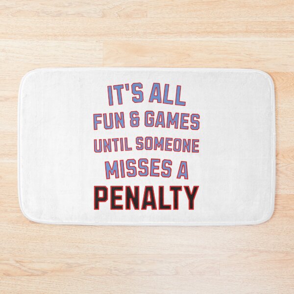 Item preview, It's All Fun & Games Until Someone Misses A Penalty designed and sold by elynne9.