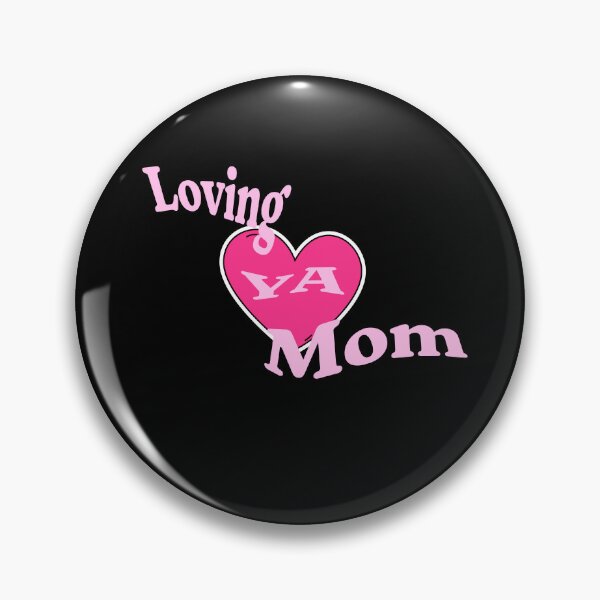 Item preview, Loving Ya Mom - For Mothers designed and sold by signshirtz.
