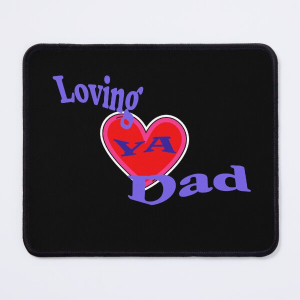 Item preview, Loving Ya Dad designed and sold by signshirtz.